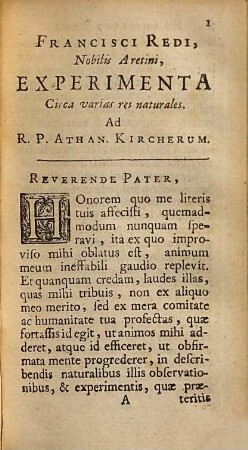 Francisci Redi Experimenta circa varias res naturales speciatim illas quae ex Indiis afferuntur : ut & alia ejusdem opuscula