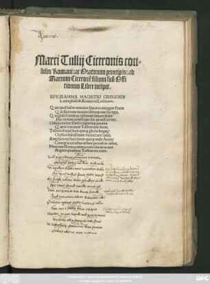 Marci Tullij Ciceronis con=||sulis Romani: ac Oratorum principis: ad || Marcum Ciceronẽ filium suũ Offi||tiorum Liber incipit.|| ... ||