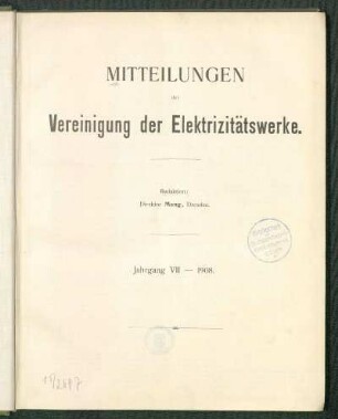1908, Jg. VII: Mitteilungen der Vereinigung der Elektrizitätswerke