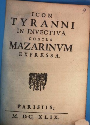 Icon Tyranni in invectiva contra Mazarinum expressa