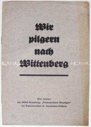 Streitschrift zur Auseinandersetzung mit Rosenberg Schrift "Protestantische Rompilger"