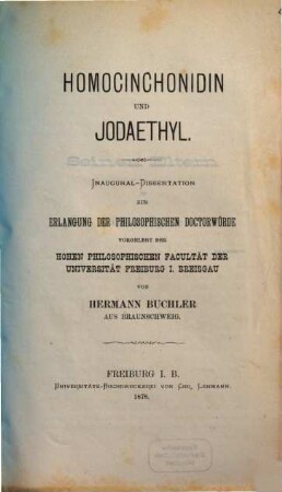 Homocinchonidin und Jodaethyl : Inaug. Diss. d. Univ. Freiburg i. Br.