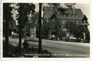 Oberbärenburg. Berghotel Friedrichshöhe