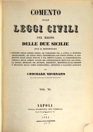 Comento sulle leggi civili del regno delle due Sicilie : ove si espongono i principi delle stesse leggi ..., 6