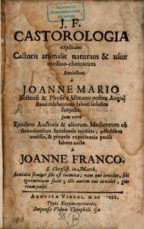 Joan. Marii Castorologia : explicans Castoris animalis naturam et usum medico-chemicum