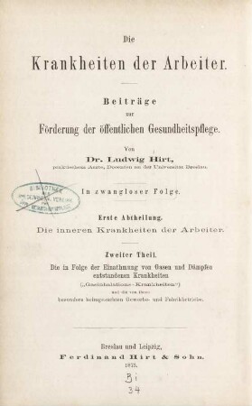 Abth. 1, Die inneren Krankheiten der Arbeiter Theil 2: Die Gasinhalations-Krankheiten und die von ihnen besonders heimgesuchten Gewerbe- und Fabrikbetriebe
