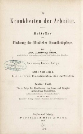 Abth. 1, Die inneren Krankheiten der Arbeiter Theil 2: Die Gasinhalations-Krankheiten und die von ihnen besonders heimgesuchten Gewerbe- und Fabrikbetriebe