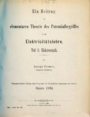 Ein Beitrag zur elementaren Theorie des Potentialbegriffes in der Elektricitätslehre, 1. Elektrostatik