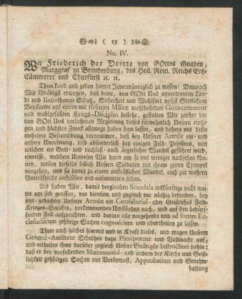 No. IV. Wir Friederich der Dritte von GOttes Gnaden, Marggraf zu Brandenburg ...