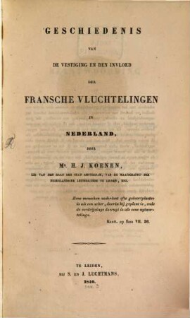 Geschiedenis van de vestiging en den invloed der Fransche Vluchtelingen in Nederland