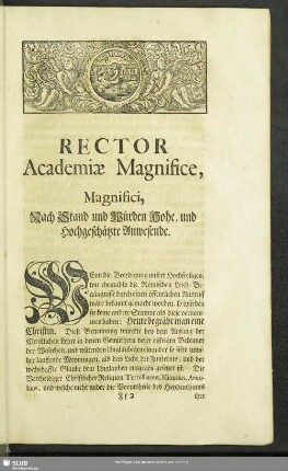 Rector Academiae Magnifice, Magnifici, Nach Stand und Würden Hohe, und Hochgeschätzte Anwesende
