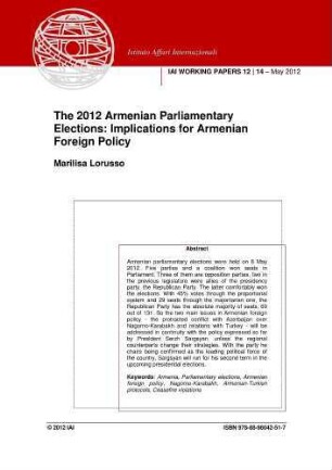 The 2012 Armenian parliamentary elections : implications for Armenian foreign policy