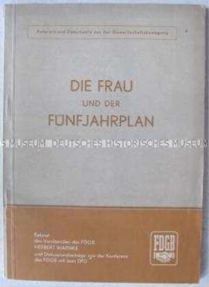 Referat des FDGB-Vorsitzenden Herbert Warnke auf einer gemeinsamen Konferenz von FDGB und DFD über die Aufgaben der Frauen bei der Erfüllung des ersten Fünfjahrplanes