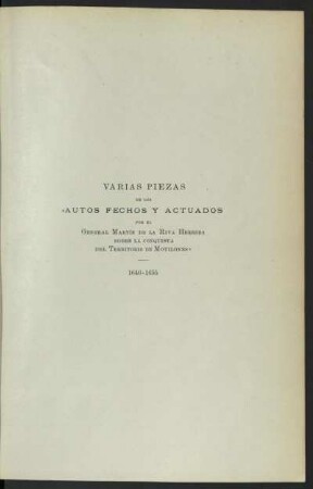 T. 3-4: 3: Varias Piezas.- 4: Documentos sobre las Misiones y Gobernación de Mojos