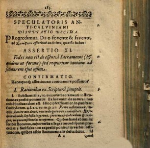 Speculatoris Anti-Calviniani, Hoc Est: Disputationum Theologicarum, In Quibus Veritas Praecipuorum dogmatum inter nos & Calvinianos controversorum defenditur, Et Calvinianos ... ostenditur Decima