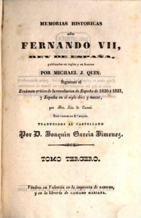 Memorias historicas sobre Fernando VII, Rey de España, 3. - 368 S.