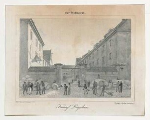 Der Wollmarkt / Königl. Lagerhaus