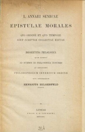 L. Annaei Senecae Epistulae morales quo ordine et quo tempore sint scriptae collectae editae