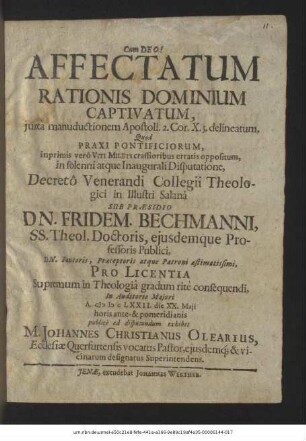 Affectatum Rationis Dominium Captivatum, iuxta manuductionem Apostoli. 2. Cor. X. 5. delineatum