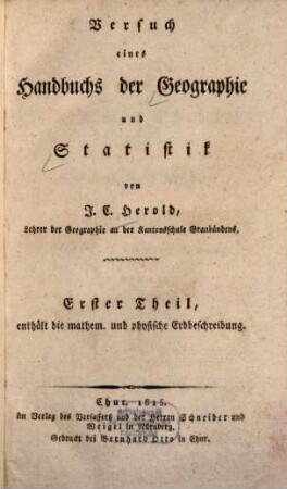 Versuch eines Handbuchs der Geographie und Statistik, 1. ... enthält die mathem. und physische Erdbeschreibung