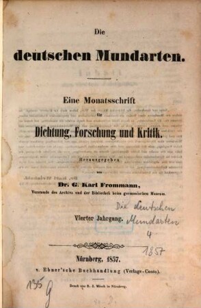 Die Deutschen Mundarten : eine Zeitschrift für Dichtung, Forschung u. Kritik, 4. 1857
