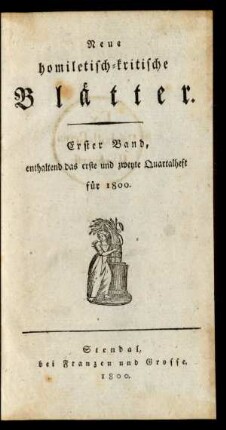 Erster Band, enthaltend das erste und zweyte Quartalheft für 1800