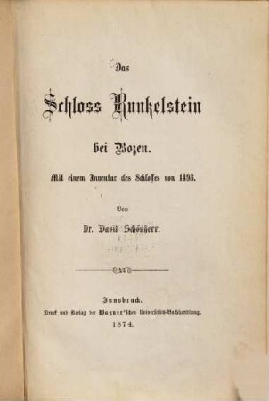 Das Schloß Runkelstein bei Bozen : mit einem Inventar des Schlosses von 1493