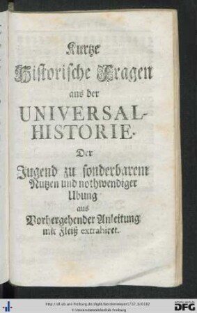 Kurze Historische Fragen aus der Universal-Historie.