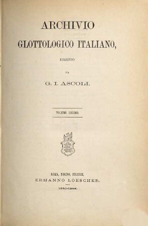 Archivio glottologico italiano : AGI. 10. 1886/88