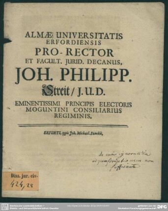 Almae Universitatis Erfordiensis Pro-Rector Et Facult. Iurid. Decanus, Joh. Philipp. Streit, I. U. D. Eminentissimi Principis Electoris Moguntini Consiliarius Regiminis : [Programma de juris ignorantia ad praescriptionem non sufficiente]