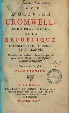 La vie d'Olivier Cromwell, Lord Protecteur de la Republique d'Angleterre, d'Ecosse, et d'Irlande, 1
