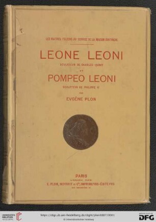 Les maîtres italiens au service de la Maison d'Autriche : Leone Leoni, sculpteur de Charles-Quint, et Pompeo Leoni, sculpteur de Philippe II.