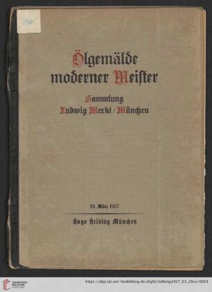 Ölgemälde moderner Meister : Sammlung Ludwig Merkl, München; Auktion in der Galerie Hugo Helbing, München, 26. März 1927