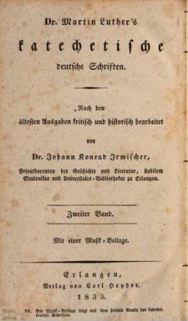 Dr. Martin Luther's sämmtliche Werke, 22. Homiletische und katechetische Schriften: Katechetische deutsche Schriften : zweiter Band