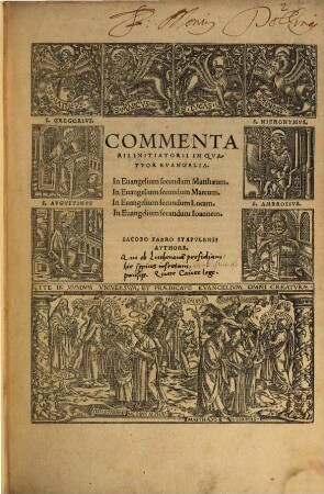 Commentarii Initiatorii In Qvatvor Evangelia : In Euangelium secundum Matthaeum, In Euangelium secundum Marcum, In Euangelium secundum Lucam, In Euangelium secundum Ioannem