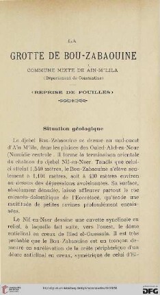 Sér. 5: La grotte de Bou-Zabaouine : commune mixte de Aïn-M'lila (Département de Constantine); (Reprise de fouilles)