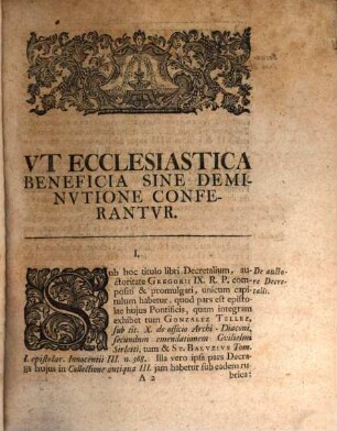 Dissertatio inavgvralis jvridica ad tit. decretalium vt ecclesiastica beneficia sine deminvtione conferantvr : = Vel Von Vergebung der geistlichen Aempter ohne Vermindrung