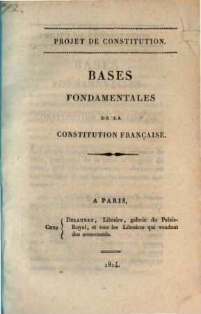 Bases fondamentales de la constitution francaise : Projet de constitution