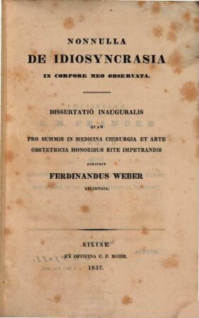 Nonnulla de idiosyncrasia in corpore meo observata : diss. inaug.