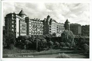 Weltbad Karlsbad. Hotel Imperial (1912) : Karlsbad. Hotel Imperial (1910-1912; Ernest Hébrard)
