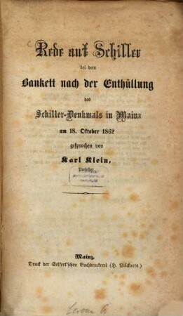 Rede auf Schiller bei dem Bankett nach der Enthüllung des Schiller-Denkmals in Mainz am 18. Oktober 1862