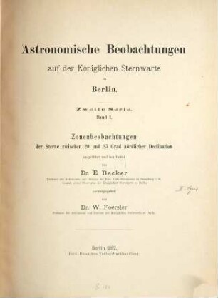 Astronomische Beobachtungen auf der Kgl. Sternwarte zu Berlin. 2. Ser., 1. 1892