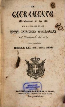 Il giuramento : melodramma in tre atti ; da rappresentarsi nel Regio Teatro nel carnovale del 1839