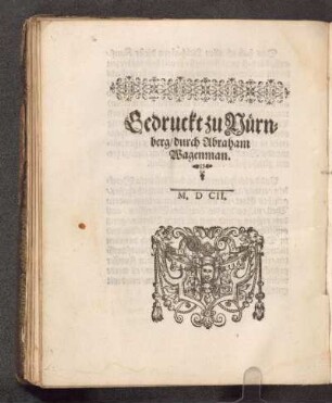 Gedruckt zu Nürnberg/ durch Abraham Wagenman. M.DCII.