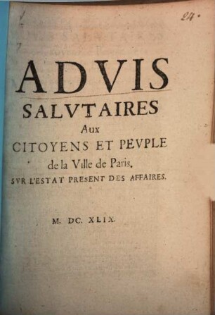 Advis Salvtaires Aux Citoyens Et Pevple de la Ville de Paris, Svr L'Estat Present Des Affaires