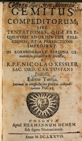 Gemitus Compeditorum; Sive Tentationes, Quae Frequentius Adoriuntur Religiosos, Et A Perfectione Impediunt