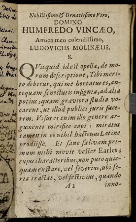 Nobilissimo & Ornatissimo Viro, Domino Humfredo Vincæo, Amico meo colendissimo, Ludovicus Molinæus.