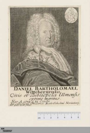 [Bildnis Daniel Bartholomäi] : Daniel Bartholomaei, Wittebergensis, Civis et Bibliopola Ulmensis optime meritus