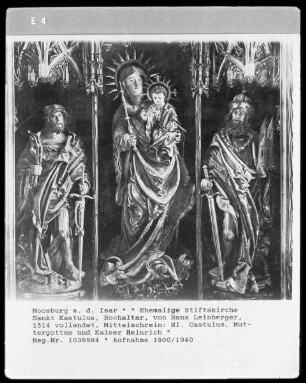 Hochaltar: Heiliger Kastulus, Muttergottes und Kaiser Heinrich
