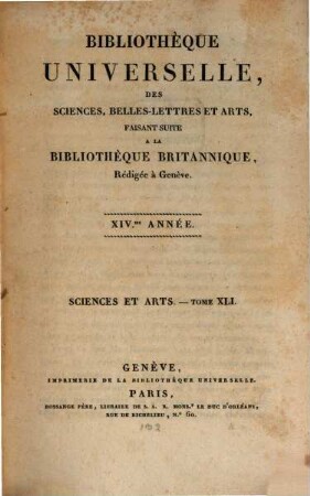 Bibliothèque universelle des sciences, belles-lettres, et arts. Sciences et arts. 41. 1829